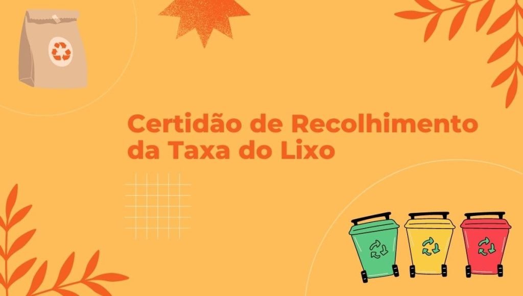 Certidão de Recolhimento da Taxa do Lixo